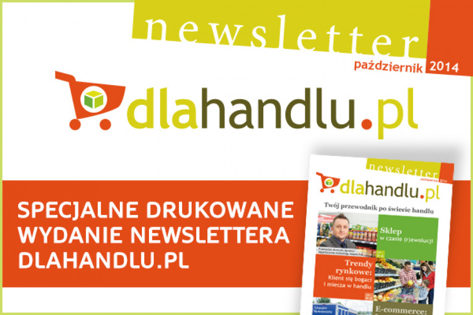 Twój przewodnik po świecie handlu - przeczytaj drukowany newsletter dlahandlu.pl