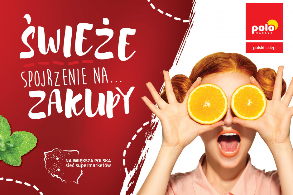 Polomarket startuje z roczną kampanią. Podkreśla świeżość i polskość
