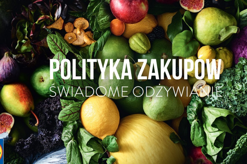 fot. za lidl.pl Lidl z nową polityką zakupową. Sieć ustala własne normy dla marek własnych