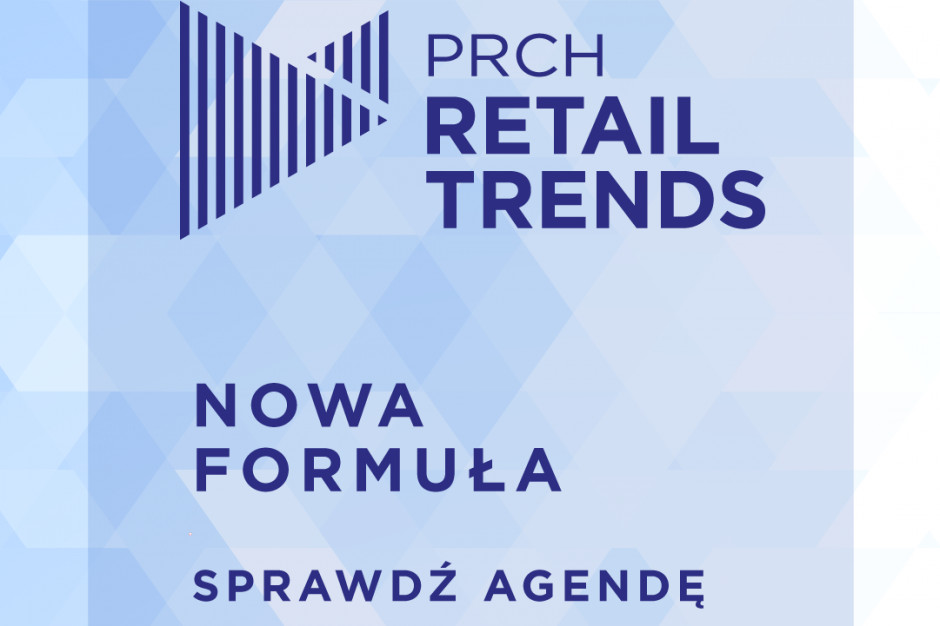 Zuzanna Skalska mówcą na konferencji PRCH Retail Trends, 12 marca