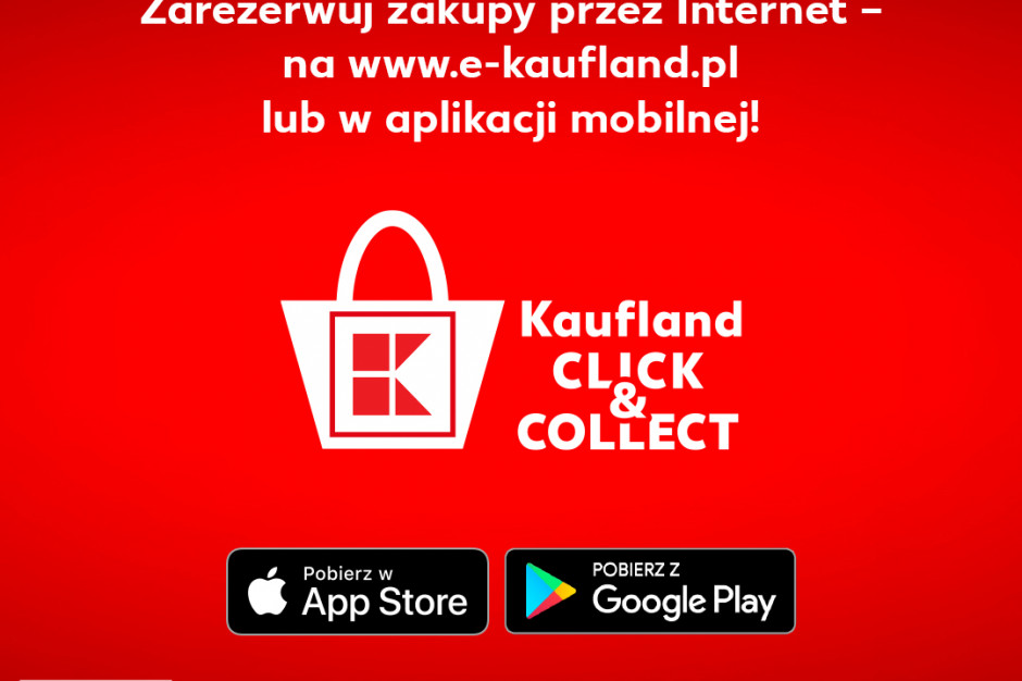 Kaufland wdrożył usługę Click & Collect w kolejnych miastach Kaufland przyspiesza z Click & Collect