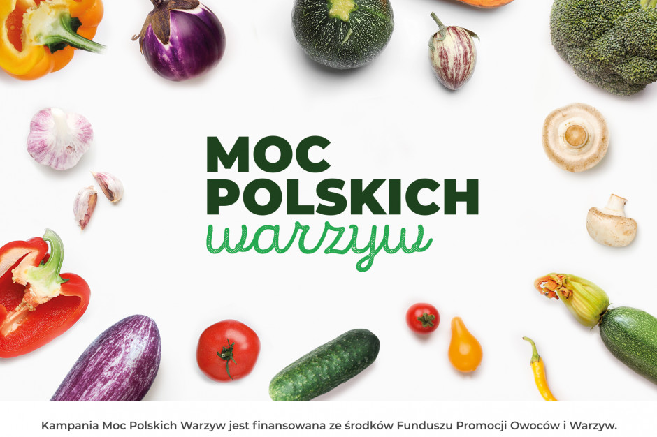 fot. mat. pras. Kampania „Moc Polskich Warzyw” promuje ideę sezonowego wybierania produktów od polskich plantatorów