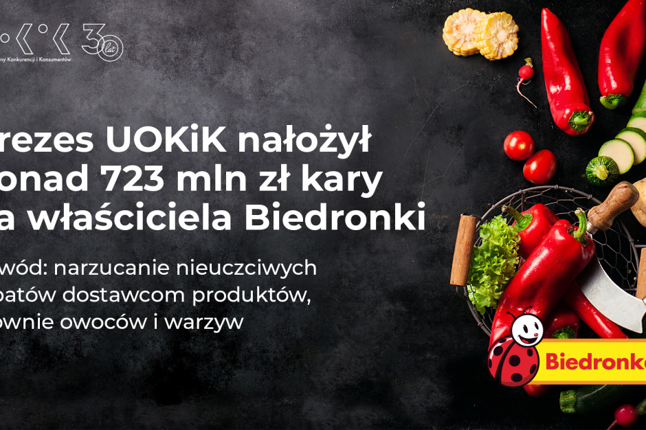 fot. materiały prasowe UOKIK Ponad 723 mln zł kary dla Biedronki za wykorzystywanie przewagi kontraktowej