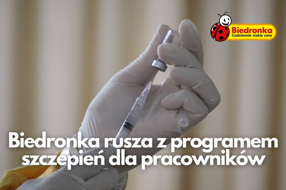 Biedronka rusza ze szczepieniami pracowników, fot. mat. pras. Biedronka uruchomiła program szczepień dla pracowników