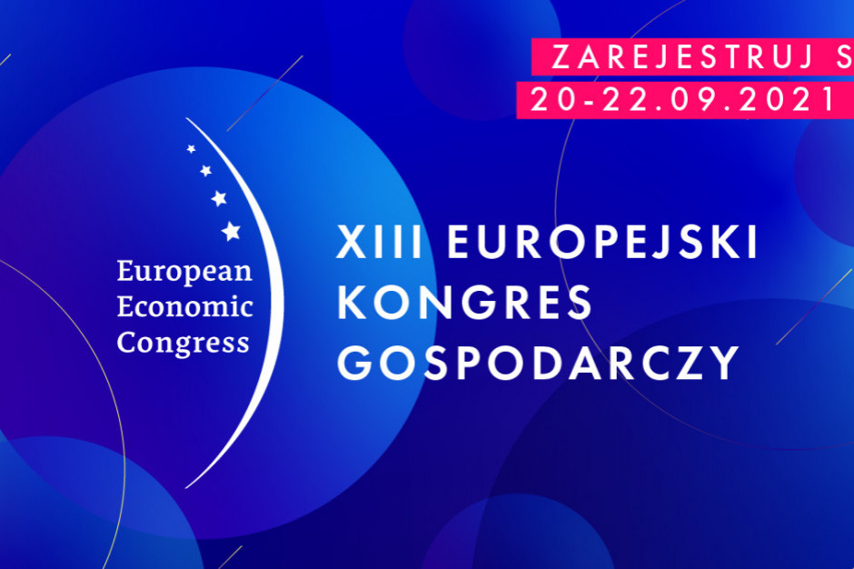 Ruszyła rejestracja na XIII Europejski Kongres Gospodarczy w Katowicach Zarejestruj się na XIII Europejski Kongres Gospodarczy!
