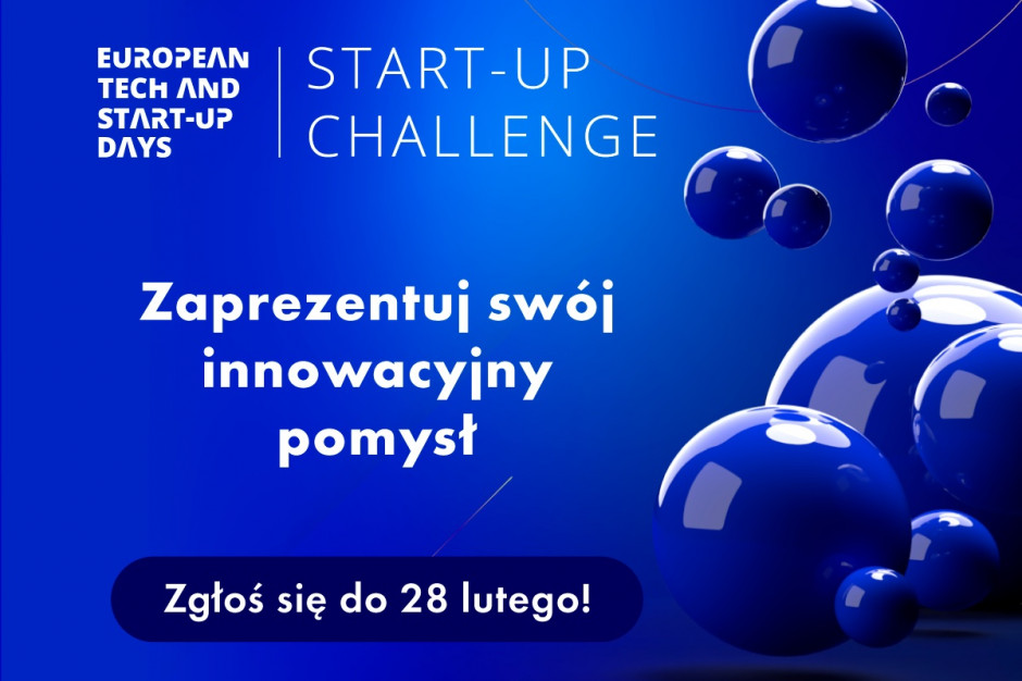 Rusza kolejna edycja konkursu Start-up Challenge. Czekamy na zgłoszenia!