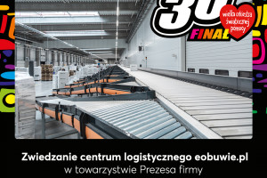 Zwiedzanie centrum logistycznego eobuwie.pl na aukcji WOŚP