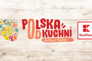 Kaufland sponsorem festiwalu Kół Gospodyń Wiejskich „Polska od Kuchni”