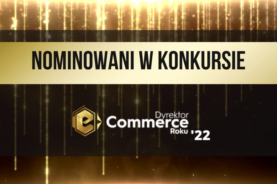 38 nominacji w konkursie Dyrektor e-Commerce Roku
