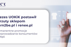 UOKiK stawia zarzuty born2be.pl i renee.pl