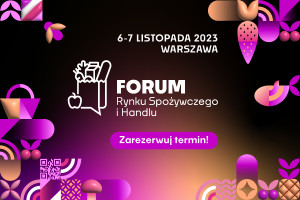 Forum Rynku Spożywczego i Handlu 2023 przed nami. Zarezerwuj termin!